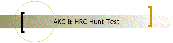 AKC & HRC Hunt Test