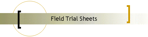 Field Trial Sheets