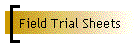 Field Trial Sheets